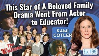 From Elizabeth Walton to Esteemed Educator, Kami Cotler Talks 'Waltons' and What She's Doing Now!