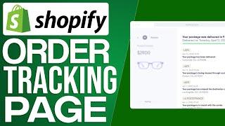 How To Add Order Tracking Page On Shopify (2024) Full Guide