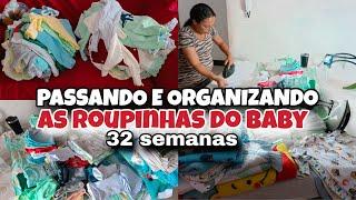 PASSANDO AS ROUPINHAS DO BABY COM 32 SEMANAS E ORGANIZANDO NO GUARDA ROUPA|OLHA COMO ELE É LINDO