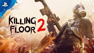 Killing Floor 2 - Full Release Launch Trailer | PS4