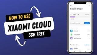 How To Use Xiaomi Cloud Storage 2023