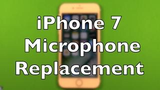 iPhone 7 Microphone Replacement Repair How To Change