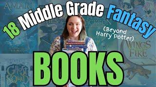 18 Fantasy Books - Middle Grade Beyond Harry Potter
