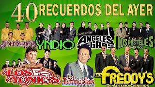 TERRICOLAS, ANGELES NEGROS, YNDIO, YONICS, SOLITARIOS, FREDDY'S MIX BALADAS GRUPERAS DEL RECUERDO