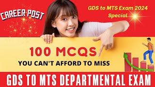 GDS TO MTS DEPARTMENTAL EXAM:100 MCQs You Can't Afford to Miss! GDS to MTS 2024 Exam Challenge "