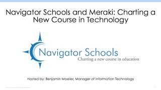 Navigator Schools and Meraki: Charting a New Course in Technology [Webinar]