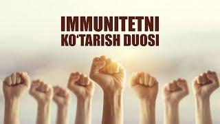 Immunitetni ko‘tarish duosi | Shayx Sodiq Samarqandiy