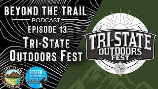 Tri-State Outdoors Festival, Mary Mars | Beyond The Trail #013
