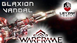 Glaxion Vandal Build 2019 (Guide) - The Raging Blizzard (Warframe Gameplay)