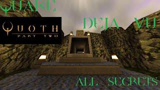 Quake - Works for Quoth Ep5. - Deja Vu by RickyT23