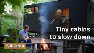 Tiny cabins in VA's woods to slow down & resync inner clock