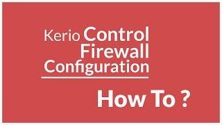 Kerio Control UTM Tutorial 1 - Step by step installation