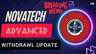 NOVATECH ADVANCED PAYOUTS UPDATE!!!? | NOVATECH ADVANCED PAID ME INSTANT WITHDRAWAL