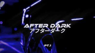 SAGE - After Dark pt.1アフターダーク [wave/phonk] nightdrive mix