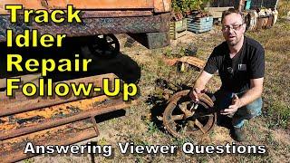 Track Idler Repair Follow Up - Answering Viewer Questions - Dragline Crane Repairs