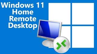 How to Connect to a Windows 11 (or 10) Home Edition PC Using Remote Desktop