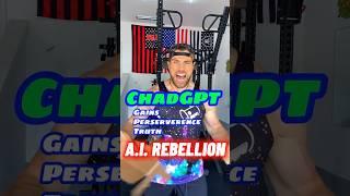 ChadGPT: A.I. Rebellion #Shorts #AI #Fitness #Chatgpt #ChadGPT