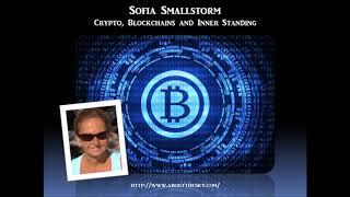 Sage of Quay Radio - Sofia Smallstorm - Crypto, Blockchains and Inner Standing (March 2018)