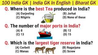 100 India GK | India GK In English | Bharat GK | India GK Questions in English | General Knowledge