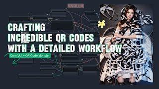 ComfyUI+QR Code Monster: Crafting Incredible QR Codes with a Detailed Workflow