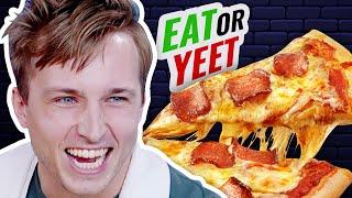 How Do You Ruin Pizza? - Eat It Or Yeet It #11