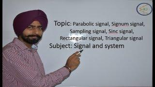 Lec-5 Parabolic, Signum, Sampling, Sinc, Rectangular, Triangular signal (Signal and system)