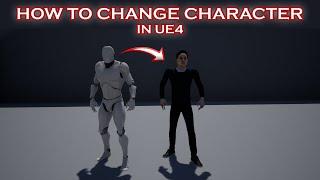 UE4 Tutorial - How To Change Character In Unreal Engine