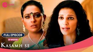 Anu की बात सुनकर Jigyasa रह गई Shocked!  | Kasamh Se | Full Ep. 98 | Zee Anmol