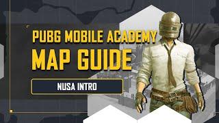 PUBG MOBILE | NUSA MAP GUIDE