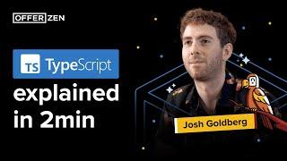 TypeScript in 2 mins ft Josh Goldberg