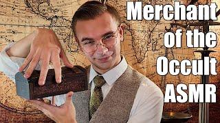 ASMR - Salesman of the Occult Shows You His Wares (Soft-Spoken, Salesperson, Antiques, Selling)