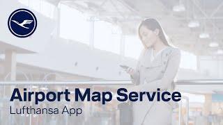 Lufthansa App – Airport Map Service | Lufthansa