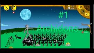 Stick war legacy Walkthrough #1| Archidons | Vikioc