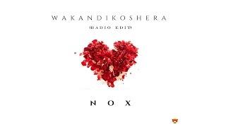 Nox - Wakandikoshera (Radio Edit)