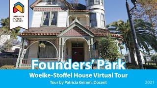 Founders' Park: Woelke-Stoffel House Virtual Tour