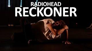 Radiohead - Reckoner | Choreography by VAKHO