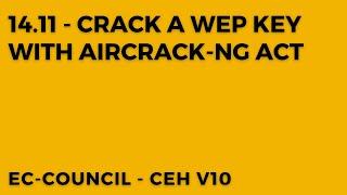 Mastering Wireless Security: Cracking WEP Keys with Aircrack-ng for Network Vulnerability Assessment