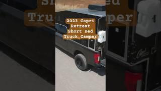 Short Tour of Capri Retreat Short Bed Truck Camper Lightweight  #truckcamper #rv#offgrid