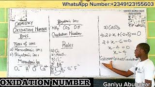 OXIDATION NUMBER | Definition, Basic Rules,Ions | Well Explained | #ganiyuabubakar #chemistry