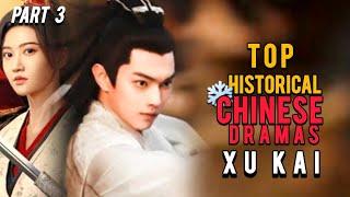 Part 3, Top 3 Xu Xai Dramas - Epic and Iconic chinese Drama | Bai Lu, Wu Jiayi, jing tian | ENG sub