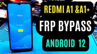 Unlock Redmi A1 & A1 Plus FRP Easily! android 12 Bypass Tutorial 