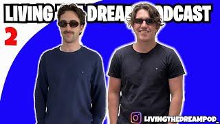 Two Schooeys and a pack of smokes for 90c | Living The Dream Podcast #2