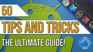 50 Nexus 7 Android Hints and Tips - The Ultimate Guide