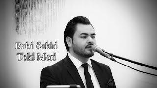 Rabi Sakhi - Toki Mori - Live Song