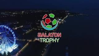 Balaton Trophy 04-05.06.2022 - 1st youth international tournament - Around the Sport