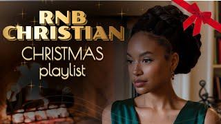 Gospel r&b Christmas songs playlist  Christian Christmas songs  r&b praise and worship songs