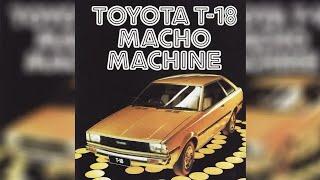 Toyota T18 MACHO MACHINE FACTORY BROCHURES, it was light (980kg), economical with a $7000 price tag.