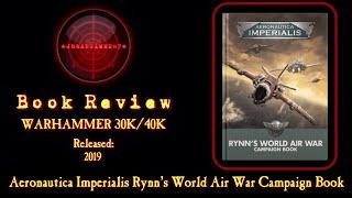 Aeronautica Imperialis 'Rynns World Air War Campaign Book' Review Warhammer 40k