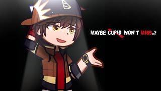 Maybe Cupid won't Miss.. | Boboiboy Galaxy [Gempa Angst?]