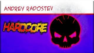 Andrey Radostev - Hardcore